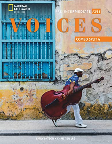 Voices - A2.2/B1.1: Pre-Intermediate: Student’s Book and Workbook (Combo Split Edition A: Unit 1-6) von Cengage Learning