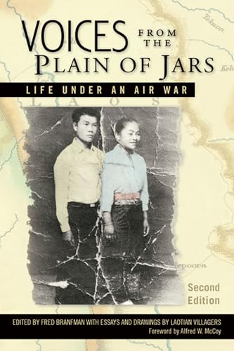 Voices from the Plain of Jars: Life Under an Air War (New Perspectives in Southeast Asian Studies)