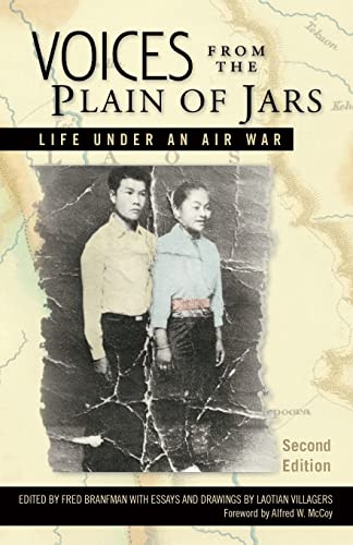 Voices from the Plain of Jars: Life Under an Air War (New Perspectives in Southeast Asian Studies)