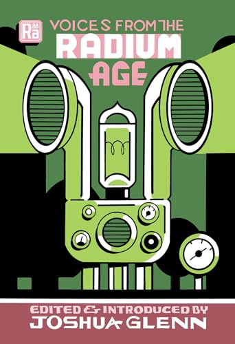Voices from the Radium Age (MIT Press / Radium Age)