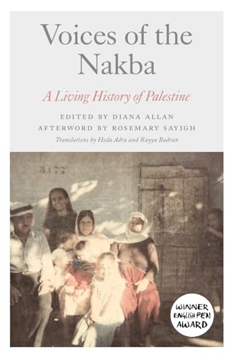 Voices of the Nakba: A Living History of Palestine von Pluto Press
