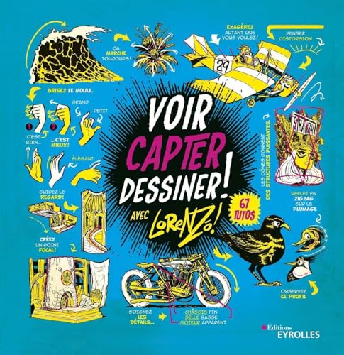 Voir, capter, dessiner !: 67 tutos von EYROLLES