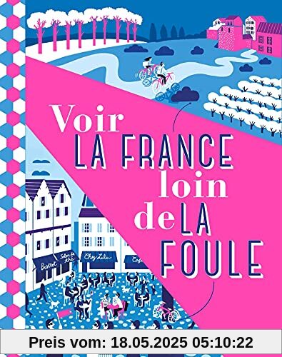 Voir la France loin de la foule