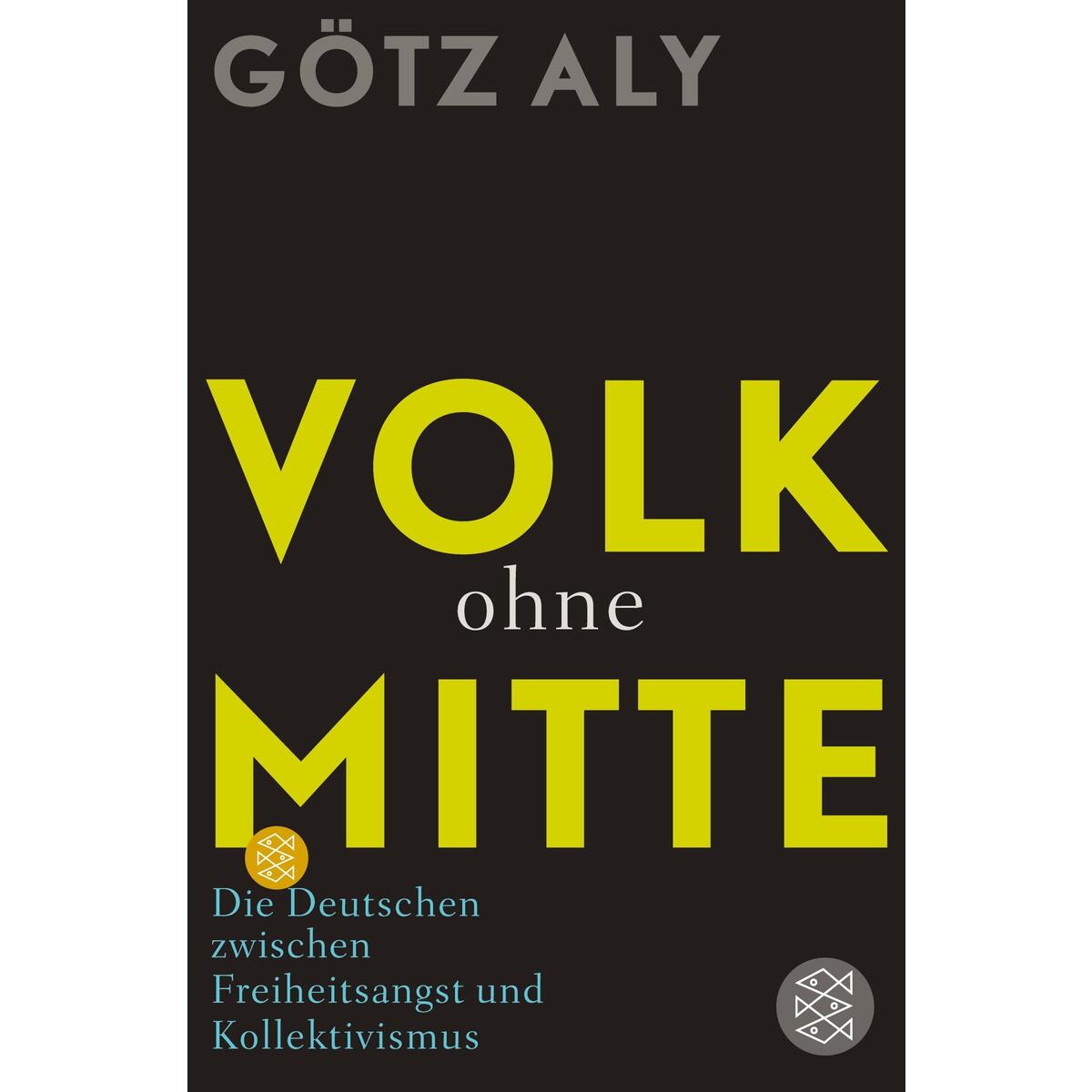 Volk ohne Mitte von S. Fischer Verlag