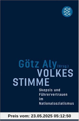 Volkes Stimme: Skepsis und Führervertrauen im Nationalsozialismus