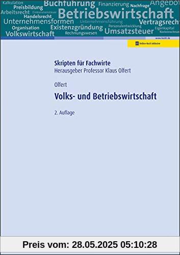 Volks- und Betriebswirtschaft (Skripten für Fachwirte)