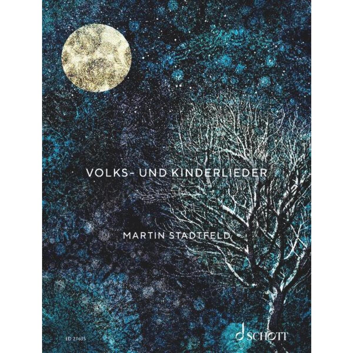 Volks- und Kinderlieder Volks- und Kinderlieder von Schott Music