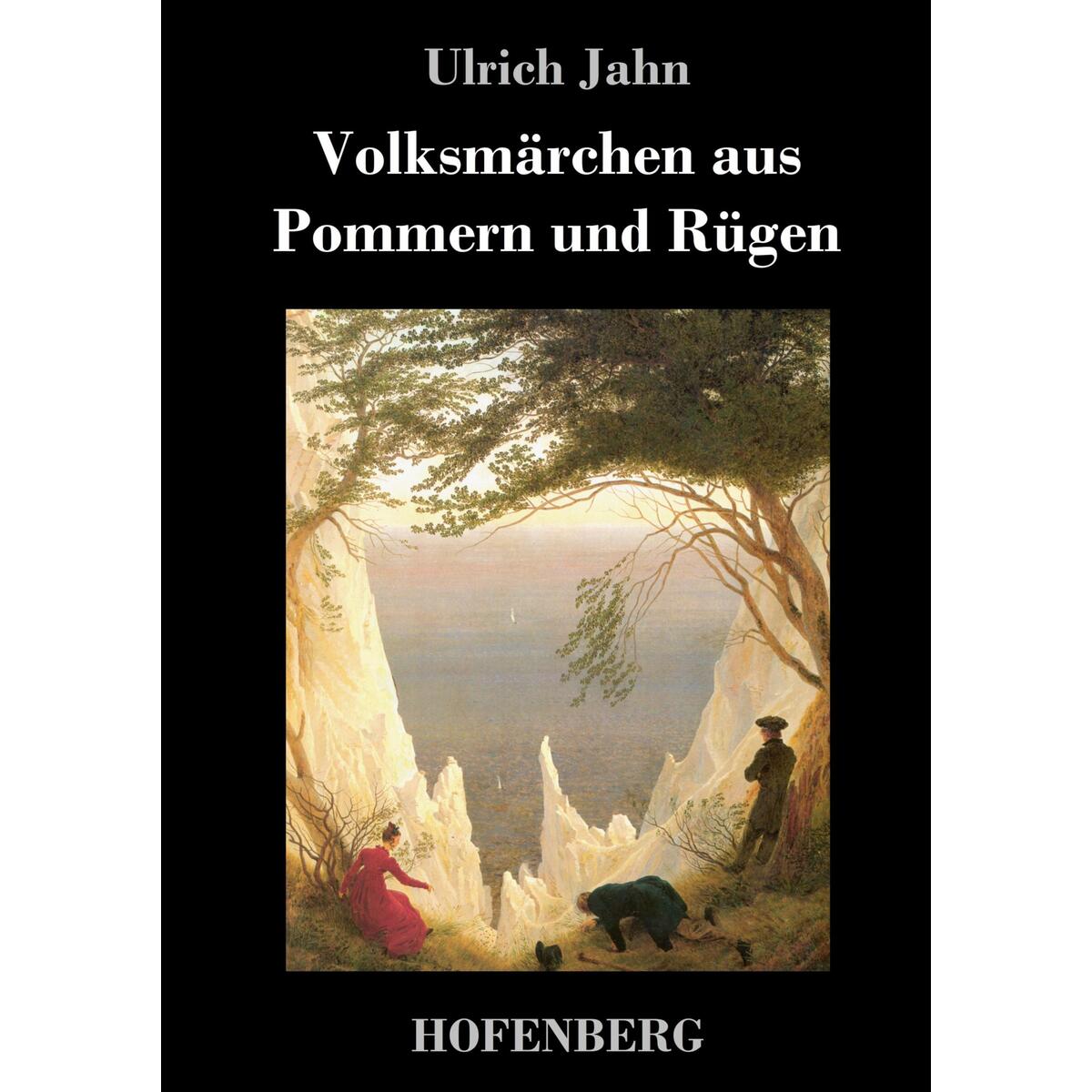 Volksmärchen aus Pommern und Rügen von Hofenberg
