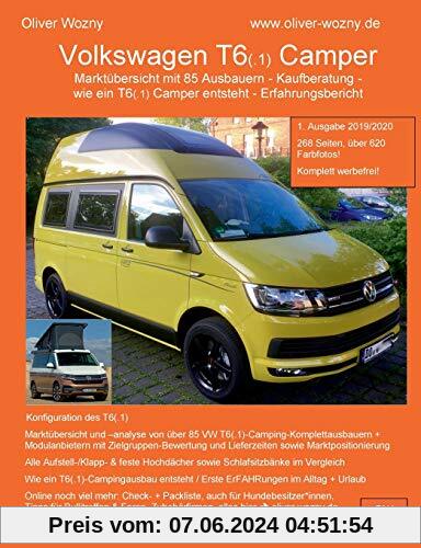 Volkswagen T6(.1) Camper Kaufberatung: Marktübersicht mit 85 Ausbauern - Kaufberatung - wie ein T6(.1) Camper entsteht - Erfahrungsbericht