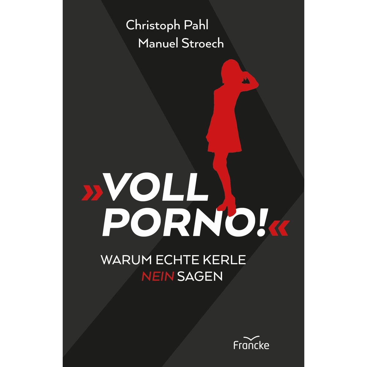 Voll Porno! von Francke-Buch GmbH