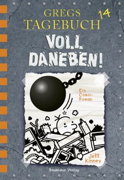 Voll daneben! / Gregs Tagebuch Bd.14 von Baumhaus Medien