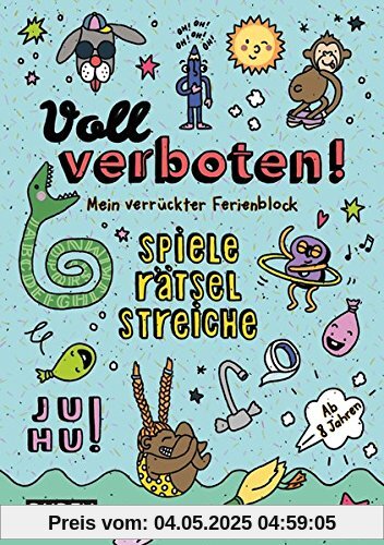 Voll verboten! Mein verrückter Ferienblock - Ab 8 Jahren: Rätseln, Knobeln, Spaß haben