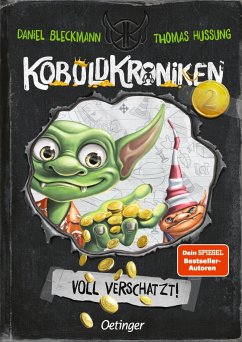 Voll verschatzt! / KoboldKroniken Bd.2 von Oetinger