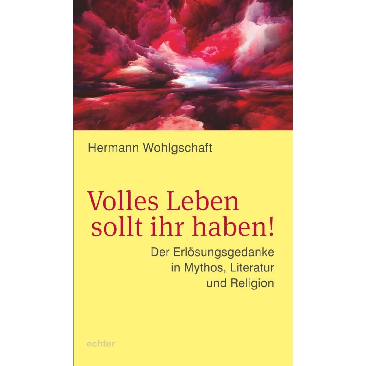 Volles Leben sollt ihr haben! Volles Leben sollt ihr haben! von Echter Verlag GmbH