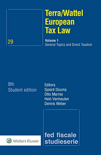 Volume 1 General Topics and Direct Taxation (European Tax Law Volume 1) von Uitgeverij Kluwer BV