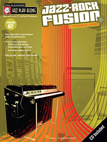 Volume 62 - Jazz-Rock Fusion: Noten, CD für Instrument(e) in b, Instrument(e) in c, Instrument(e) in es (Jazz Play-along, Band 62): Jazz Play-Along Volume 62 (Jazz Play-along, 62, Band 62) von Hal Leonard
