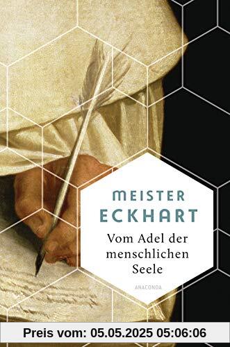 Vom Adel der menschlichen Seele (Weisheit der Welt, Band 4)