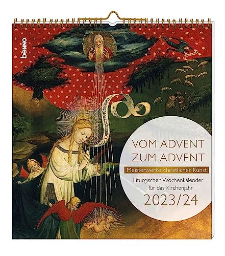 Vom Advent zum Advent 2023/2024: Liturgischer Wochenkalender für das Kirchenjahr von St. Benno Verlag GmbH