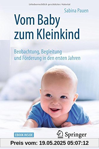 Vom Baby zum Kleinkind: Beobachtung, Begleitung und Förderung in den ersten Jahren