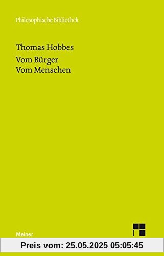 Vom Bürger. Vom Menschen: Jubiläumsausgabe zum 150jährigen Bestehen der Philosophischen Bibliothek (Philosophische Bibliothek)