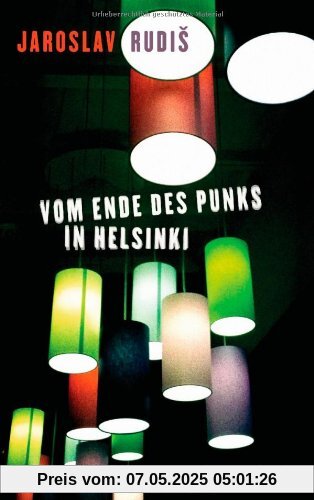 Vom Ende des Punks in Helsinki: Roman