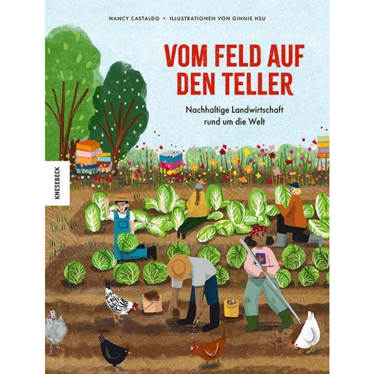Vom Feld auf den Teller von Knesebeck Von Dem GmbH