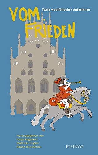 Vom Frieden: Texte westfälischer AutorInnen von Elsinor Verlag