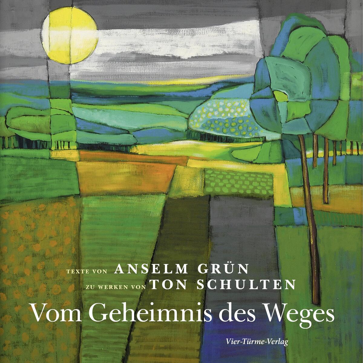 Vom Geheimnis des Weges von Vier Tuerme GmbH