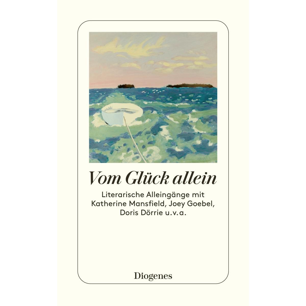 Vom Glück allein von Diogenes Verlag AG