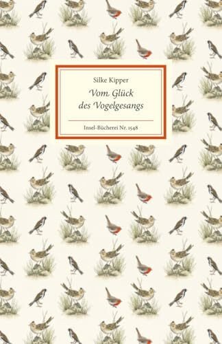 Vom Glück des Vogelgesangs: Zehn Porträts beliebter Singvögel | Mit kurzen Steckbriefen mit de...