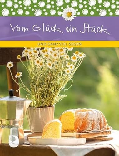 Vom Glück ein Stück: Und ganz viel Segen (Eschbacher Geschenkheft)