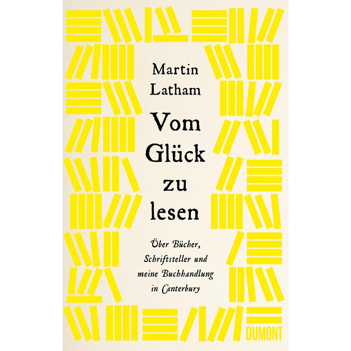 Vom Glück zu lesen Vom Glück zu lesen von DuMont Buchverlag GmbH
