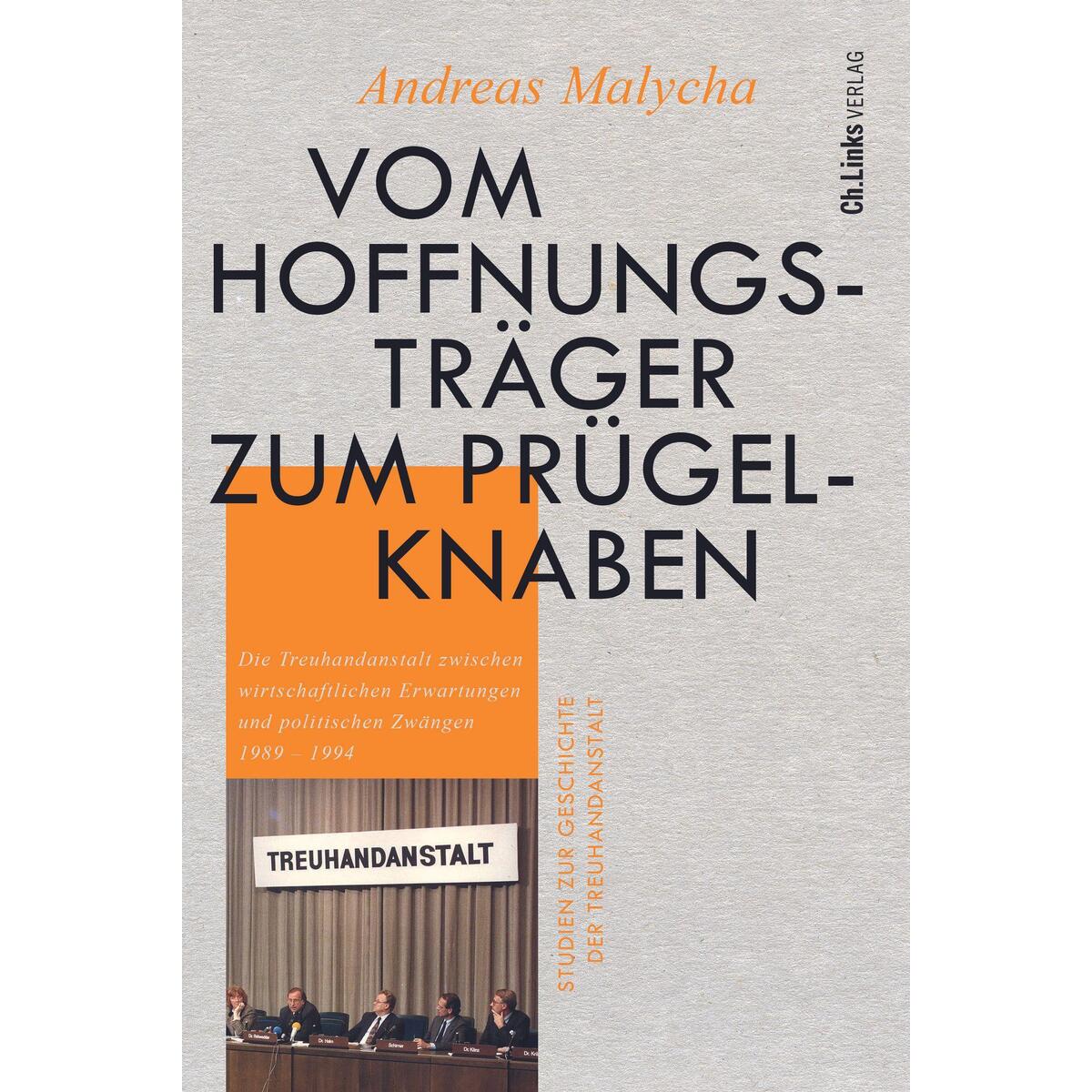 Vom Hoffnungsträger zum Prügelknaben Vom Hoffnungsträger zum Prügelknaben von Christoph Links Verlag