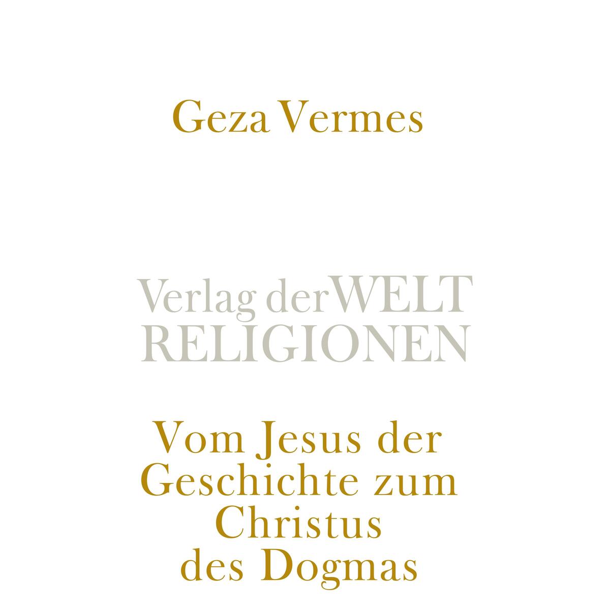 Vom Jesus der Geschichte zum Christus des Dogmas von Suhrkamp Verlag AG