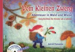 Vom Kleinen Zwerg 02: Abenteuer in Wald und Wiese von Druck und Verlag Pomaska-Brand