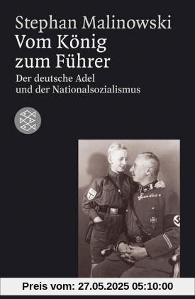 Vom König zum Führer: Deutscher Adel und Nationalsozialismus