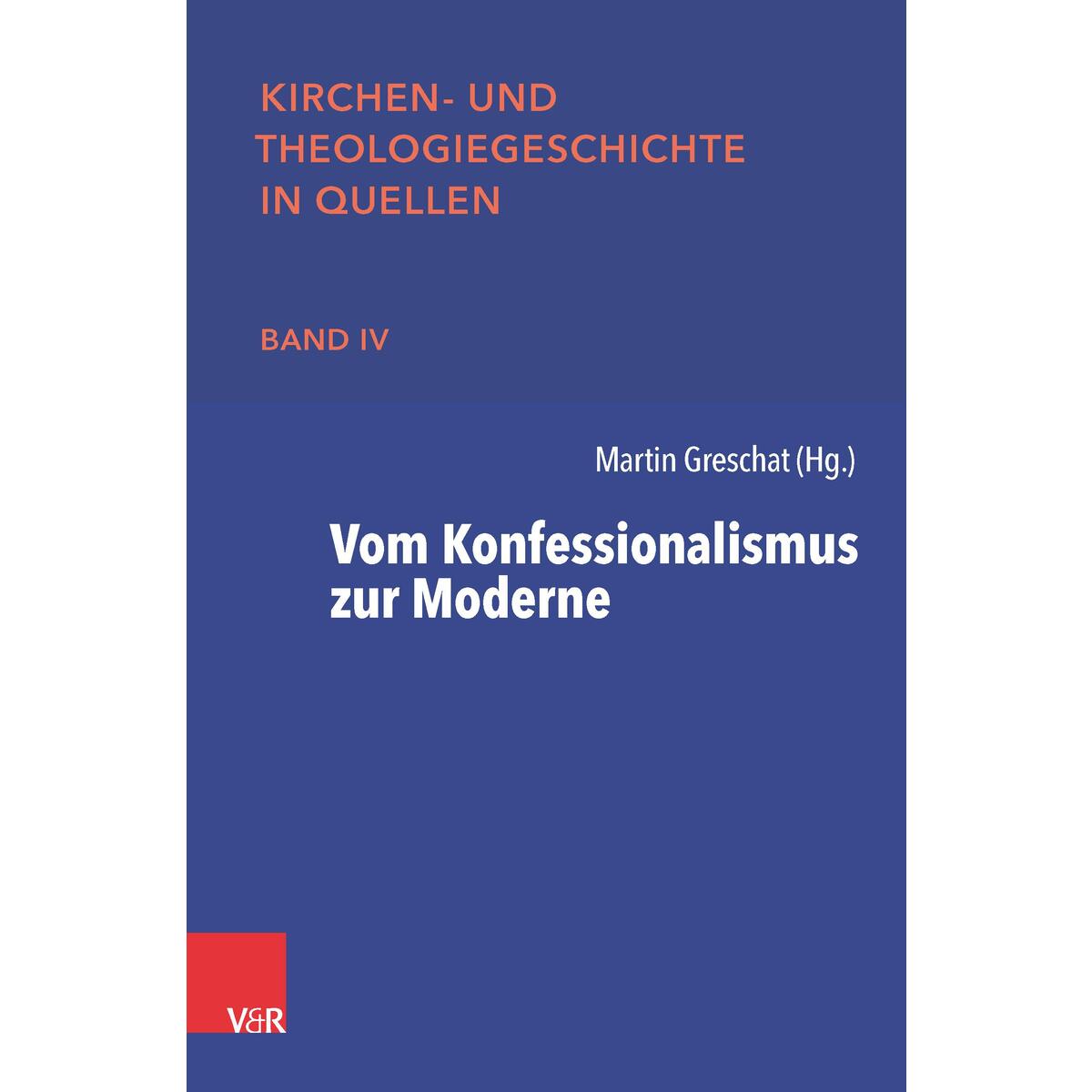 Vom Konfessionalismus zur Moderne von Vandenhoeck + Ruprecht