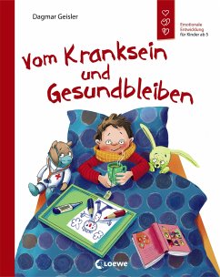 Vom Kranksein und Gesundbleiben von Loewe / Loewe Verlag