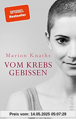 Vom Krebs gebissen: Ein aufwühlender Bericht vom Kampf gegen die Krankheit