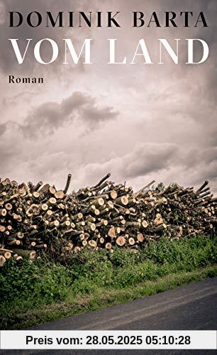 Vom Land: Roman Vom Land: Roman