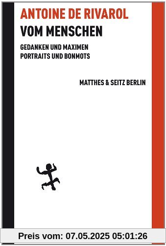 Vom Menschen: Gedanken und Maximen. Portraits und Bonmots