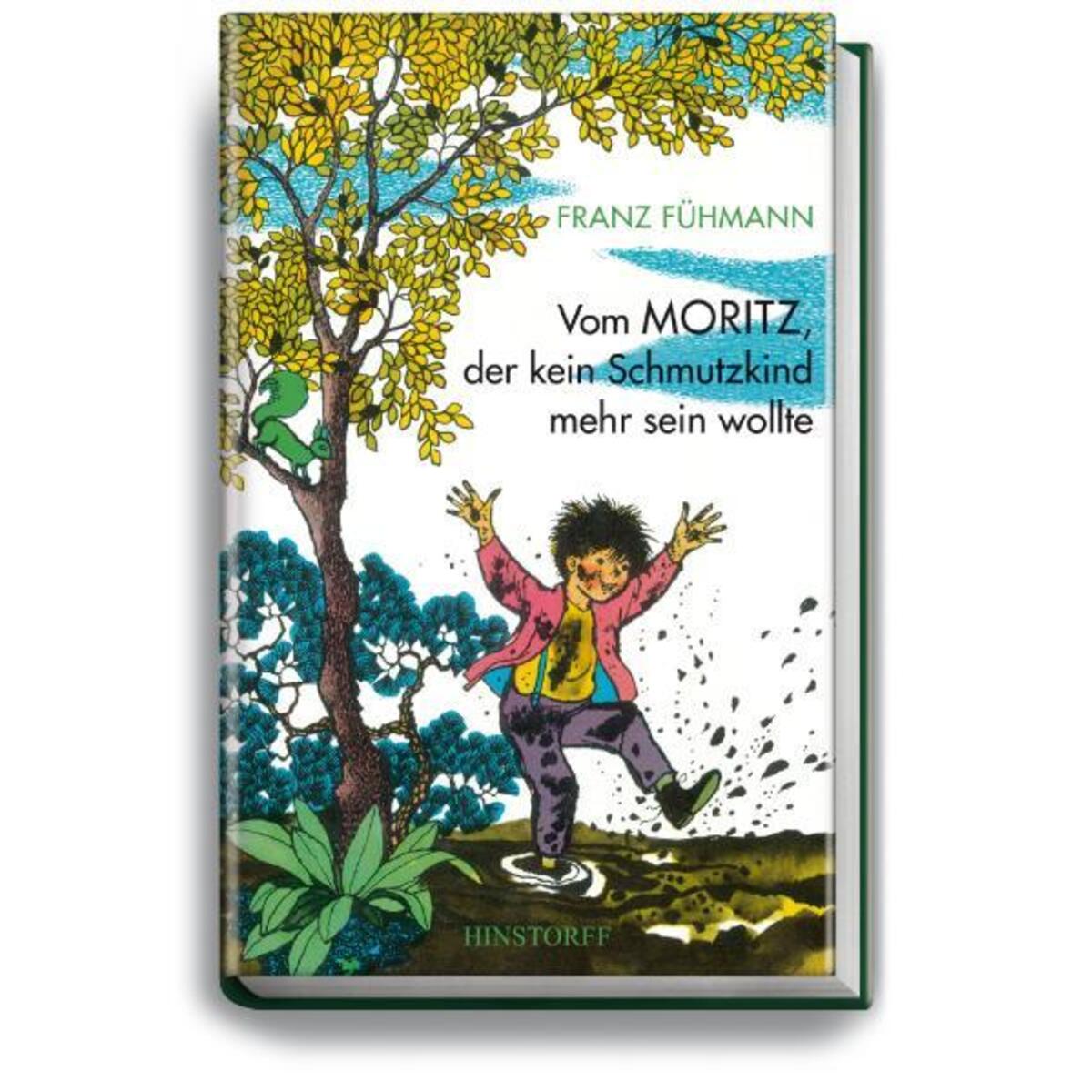 Vom Moritz, der kein Schmutzkind mehr sein wollte von Hinstorff Verlag GmbH