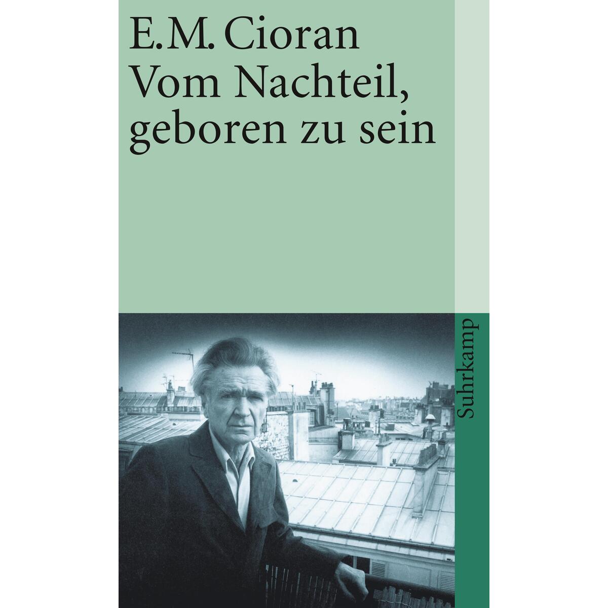 Vom Nachteil, geboren zu sein Vom Nachteil, geboren zu sein von Suhrkamp Verlag