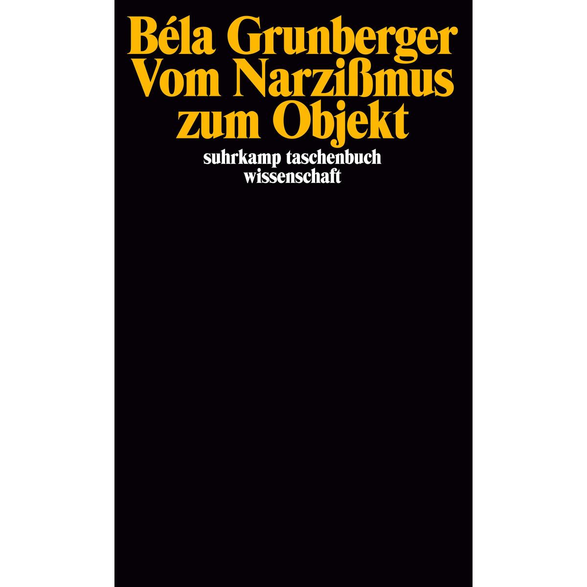 Vom Narzißmus zum Objekt von Suhrkamp Verlag