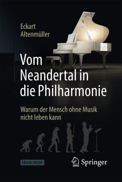Vom Neandertal in die Philharmonie von Springer / Springer Berlin Heidelberg / Springer Spektrum
