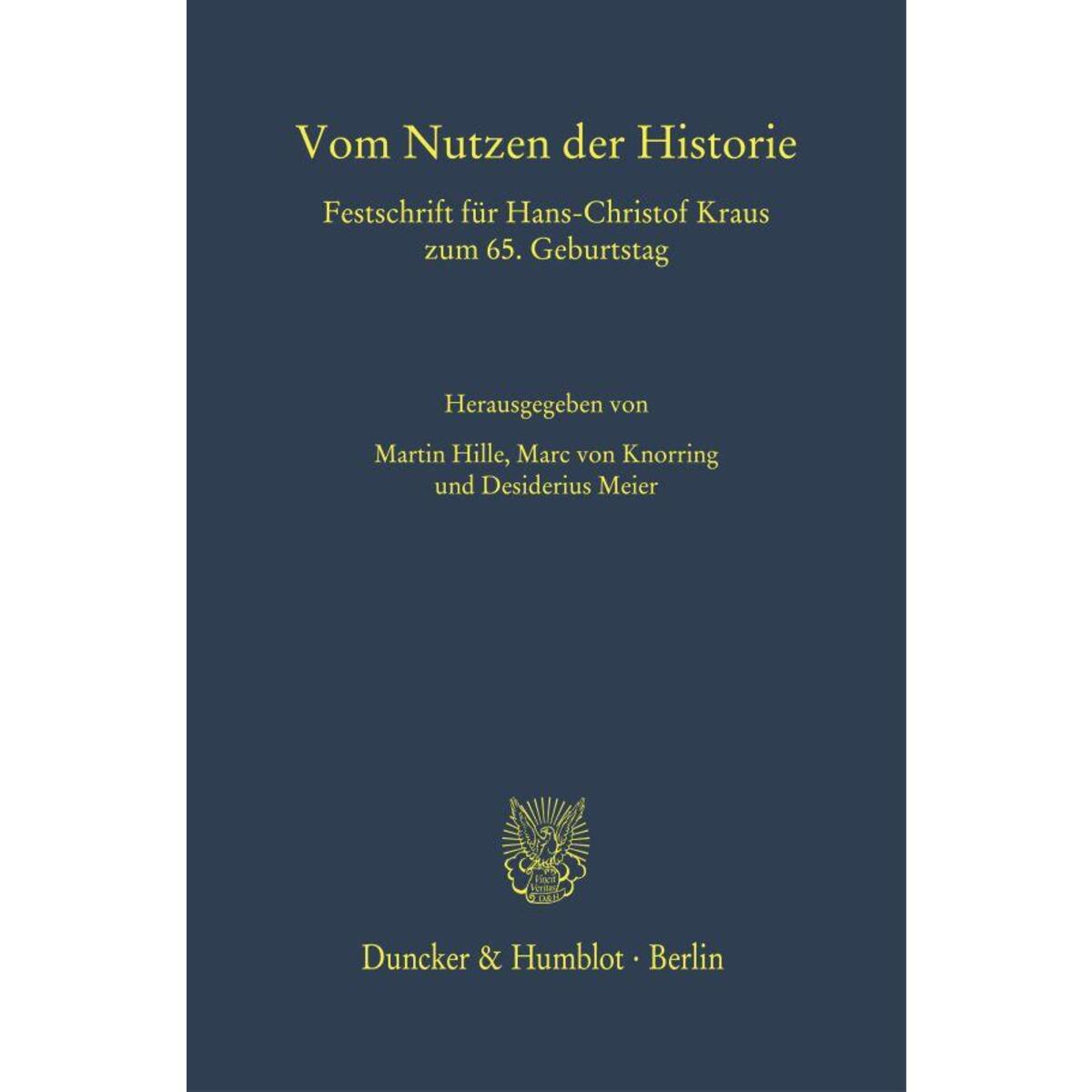 Vom Nutzen der Historie Vom Nutzen der Historie von Duncker & Humblot GmbH