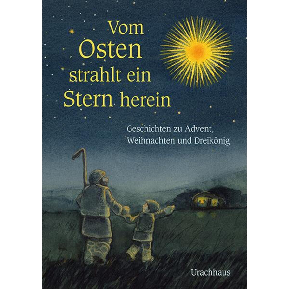 Vom Osten strahlt ein Stern herein von Urachhaus