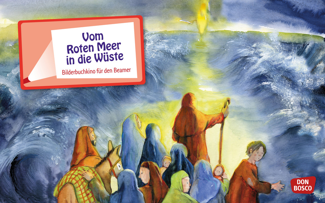 Vom Roten Meer in die Wüste. Exodus Teil 2. eKami. Vom Roten Meer in die Wüste. Exodus Teil 2. eKami. von Don Bosco Medien