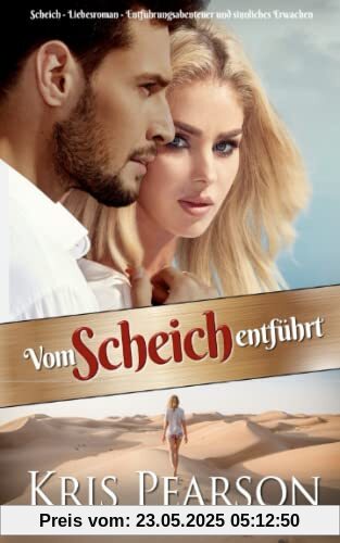 Vom Scheich entführt: Die Scheiche van Al Sounam (Die Scheiche von Al Sounam, Band 1)