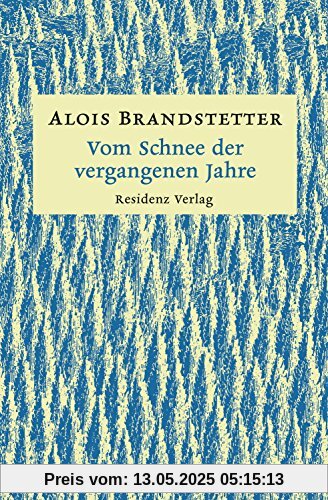 Vom Schnee der vergangenen Jahre